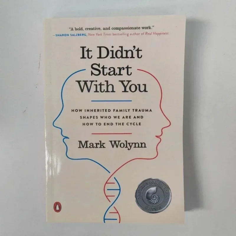 It Didn't Start with You By Mark Wolynn How Inherited Family Trauma Shapes Who We Are and How To End The Cycle Paperback Book