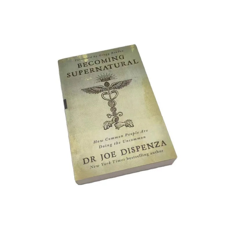 Becoming Supernatural: How Common People Are Doing The Uncommon English Book