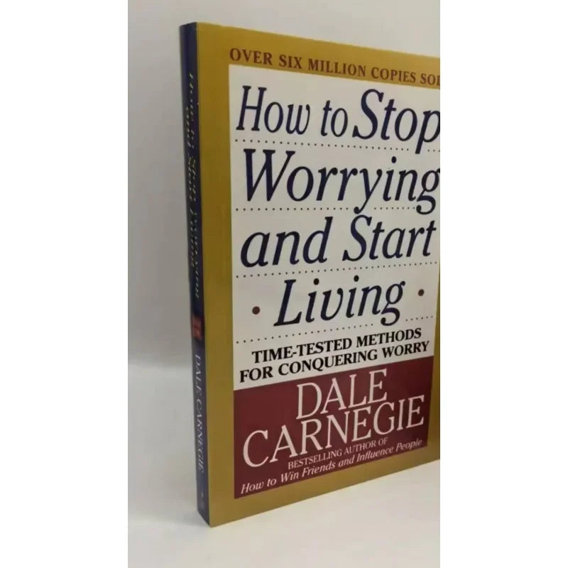 How to Stop Worrying and Start Living by Dale Carnegie - English Book for Stress Management & Overcoming Anxiety Self Help Guide