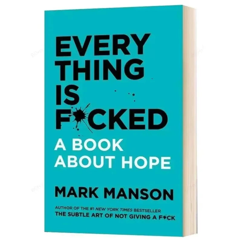 The Subtle Art of Not Giving A Fxck / Every Thing Is Fxcked By Mark Manson Self Management Stress Relief Book